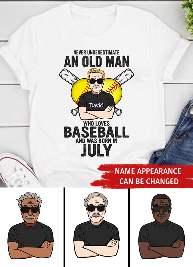 Custom Birthday Shirt for Man, Legends Are Born In July, Never underestimate an old Man Who loves Baseball and was born in July, Birthday Gifts For Him, July Shirt For Him