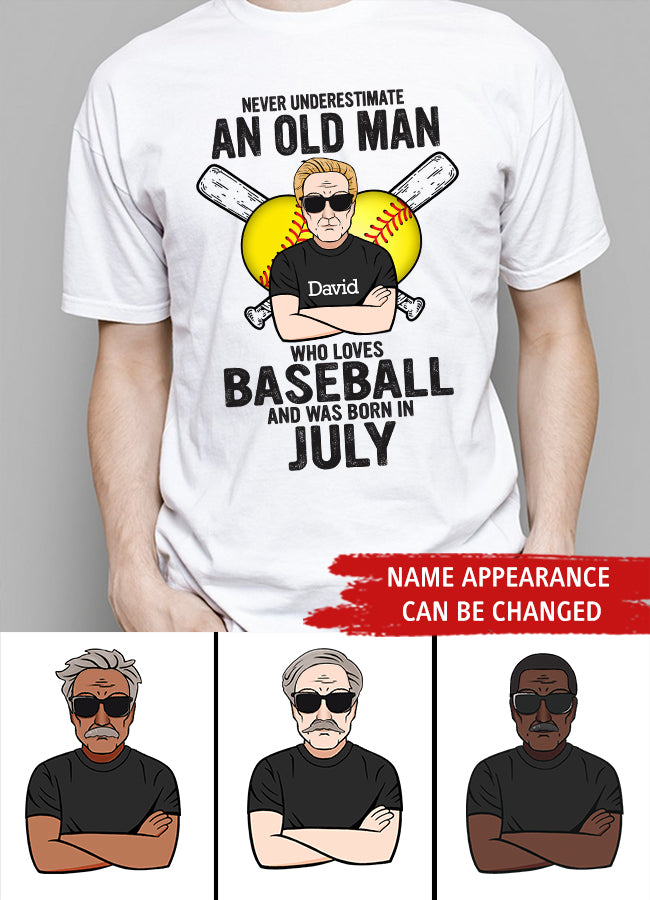 Custom Birthday Shirt for Man, Legends Are Born In July, Never underestimate an old Man Who loves Baseball and was born in July, Birthday Gifts For Him, July Shirt For Him