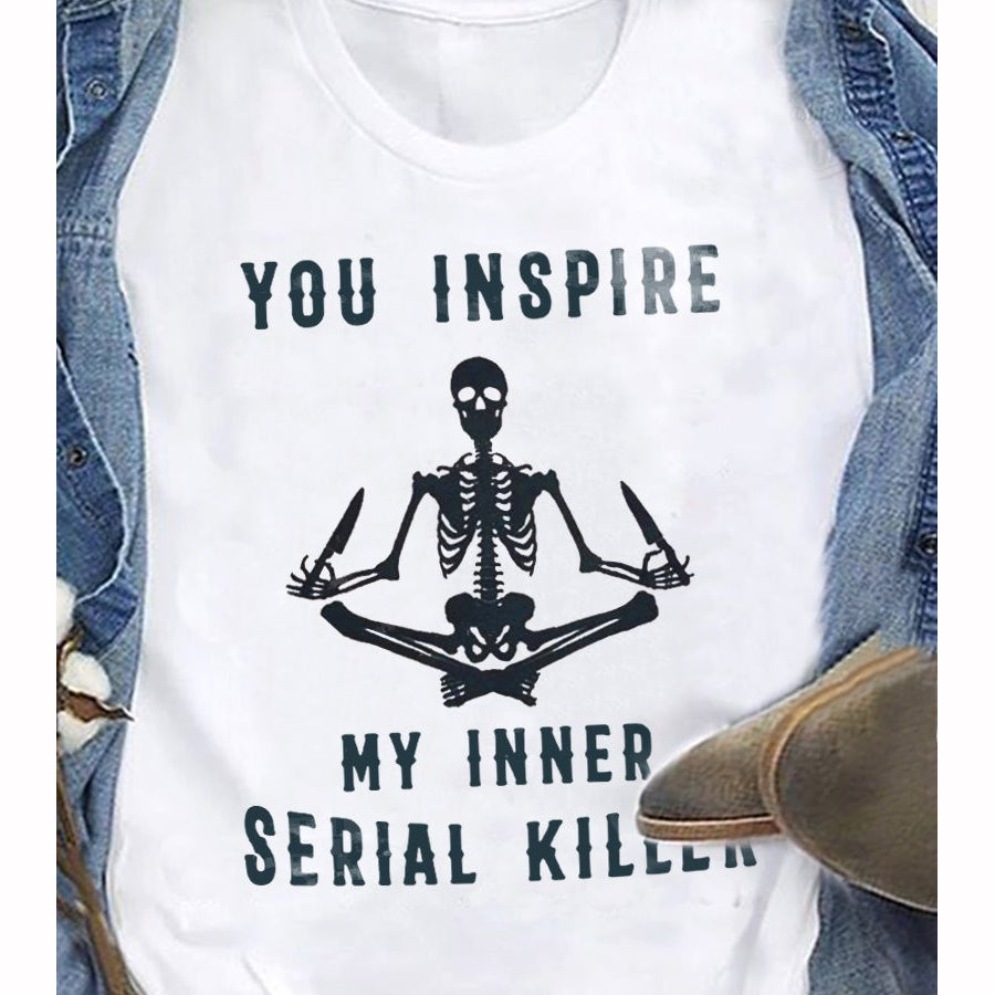 you inspire my inner serial killer Tattoo t Shirt, funny tattoo shirt, Tattoo Gift, tattoo lover unisex cotton tshirt