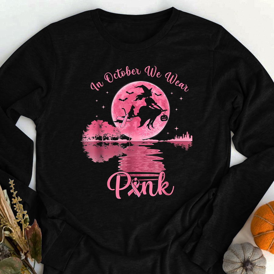 Breast Cancer Awareness Shirts In October We Wear Pink Witch Breast Cancer Awareness T-Shirt