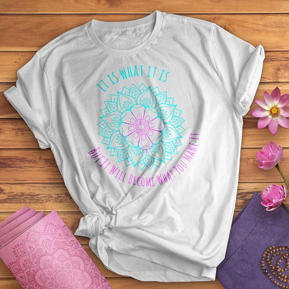 is it what it is but it will become what you make it yoga t shirt, Yoga Lover Cotton Shirt For Women